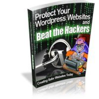 Protect Your Websites  and  Beat the Hackers